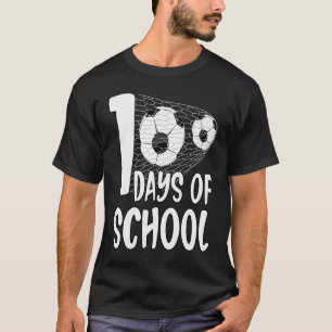 100 Days Of School soccer 100th Day Football For B T-Shirt