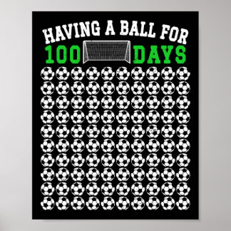 100 Days Of School Soccer 100th Day Of School For  Poster