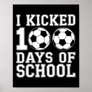 100 Days Of School Soccer Boys Kids 100th Day Of S Poster