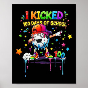 100 Days Of School Soccer Drip Kids Boys Funny 100 Poster