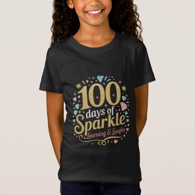 100 Days of School Sparkle Learning and Laughs T-Shirt (Front)