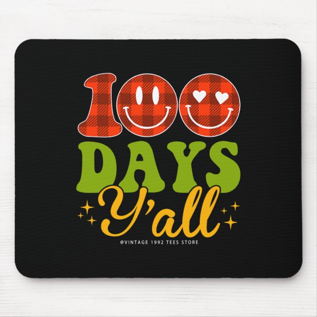 100 Days Of School Students Teachers 100 Days Y'al Mouse Mat (Front)