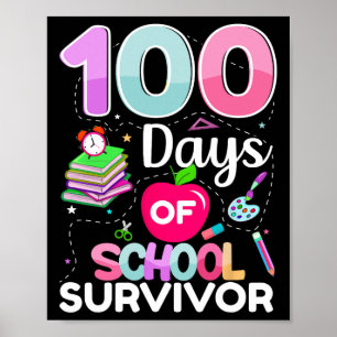 100 Days Of School Survivor Teachers Kids 100 Days Poster