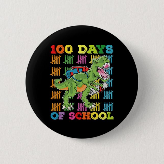 100 Days Of School T Rex Dinosaur Teacher Student 6 Cm Round Badge (Front)