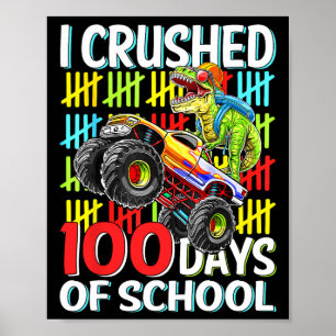 100 Days Of School T-rex Monster Truck 100th Day O Poster