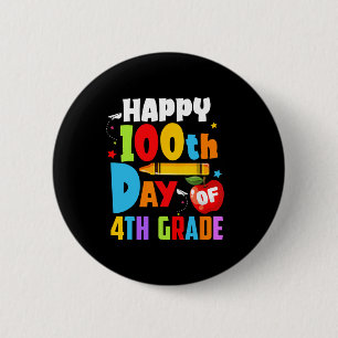 100 Days Of School Teacher 100th Day Of 4th Grade 6 Cm Round Badge