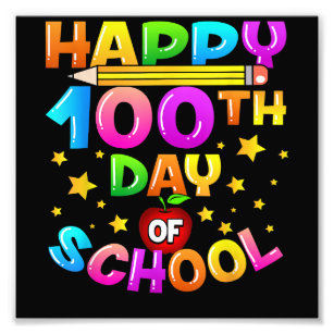 100 Days of School Teacher 100th Day of School  Photo Print