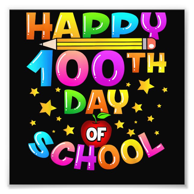 100 Days of School Teacher 100th Day of School  Photo Print (Front)