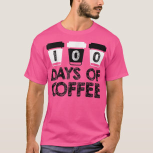 100 days of school Teacher coffee shirt 100 days o