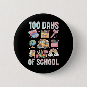 100 Days Of School Teacher Kids 100th Day Of 6 Cm Round Badge