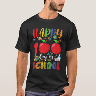 100 Days Of School Teachers Happy 100Th Day Of Sch T-Shirt