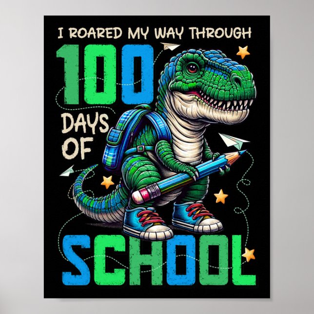 100 Days Of School Trex 100 Days Smarter 100th Day Poster (Front)