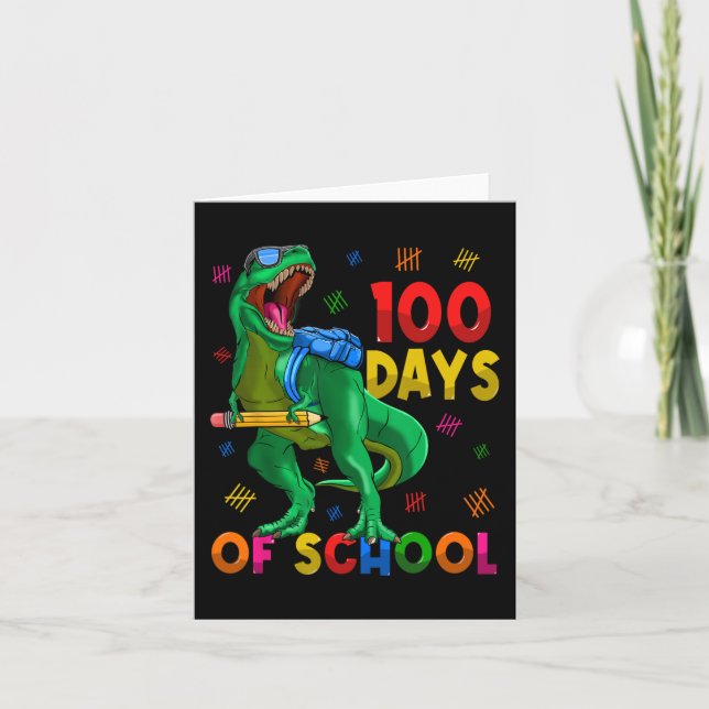 100 Days Of School Trex 100th Day Of School 100 Da Card (Front)
