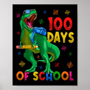 100 Days Of School Trex 100th Day Of School 100 Da Poster