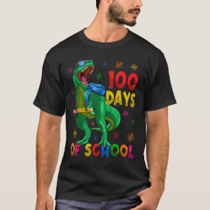 100 Days Of School Trex 100th Day Of School 100 Da T-Shirt