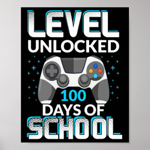 100 Days Of School Unlocked Gamer Nerdy Team  Poster