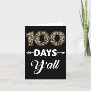 100 Days Of School Y'all For 100th Day With Leopar Card
