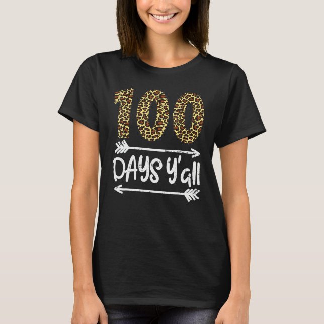 100 Days Of School Y'all Leopard Print 100th Teach T-Shirt (Front)