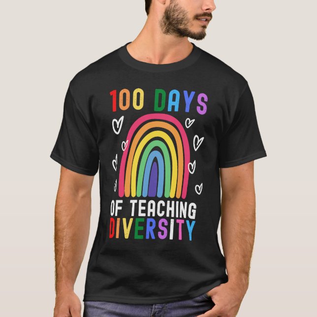 100 Days Of Teaching Diversity  Rainbow Teacher Ga T-Shirt (Front)