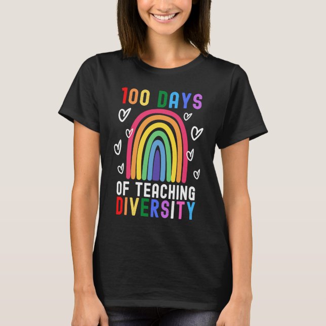 100 Days Of Teaching Diversity  Rainbow Teacher Ga T-Shirt (Front)