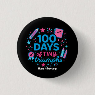 100 Days of Tiny Triumphs Cute School Celebration 3 Cm Round Badge
