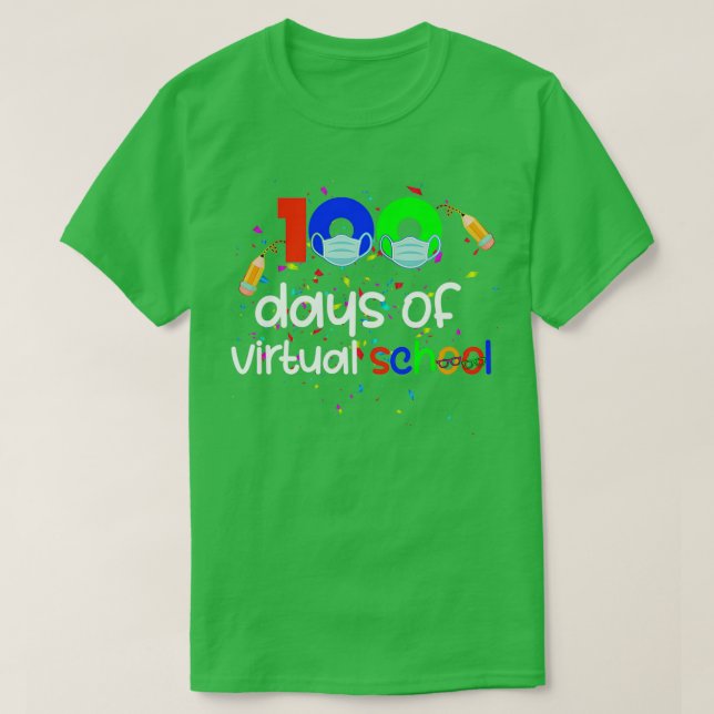 100 Days of Virtual School Distance Learning Souve T-Shirt (Design Front)