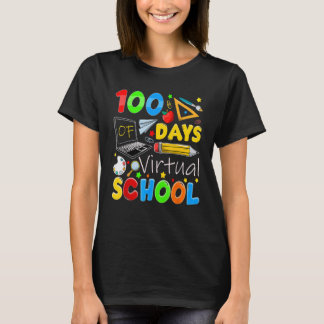 100 Days Of Virtual School Funny 100th Day Of Scho T-Shirt