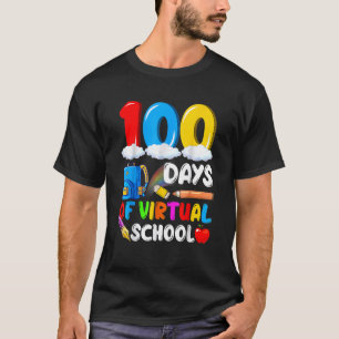 100 Days Of Virtual School Funny 100th Day Of Scho T-Shirt