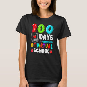 100 Days Of Virtual School Funny 100th Day Of Scho T-Shirt