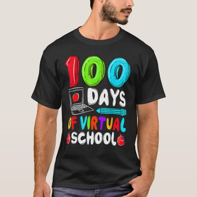 100 Days Of Virtual School Funny 100th Day Of Scho T-Shirt (Front)