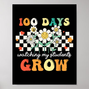 100 Days Of Watching My Students Grow 2 Poster