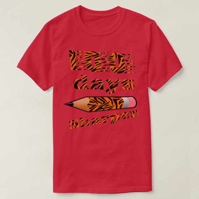 100 days pencil 100 days of sharper tiger pattern T-Shirt (Design Front)