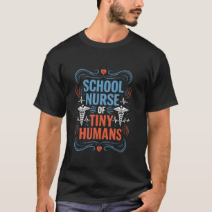 100 days School Nurse Of Tiny Humans, School Nursi T-Shirt