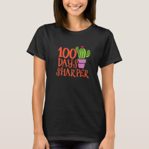 100 Days Sharper Cactus 100th Day of School Cute T T-Shirt