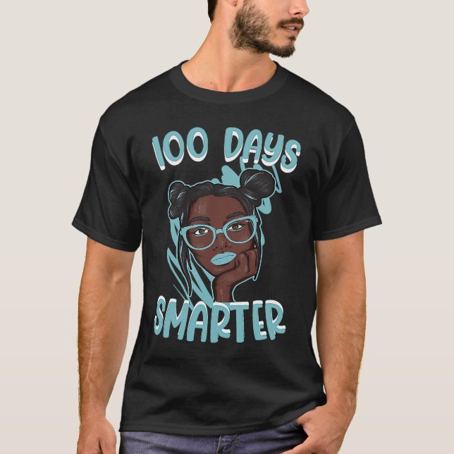 100 Days Smarter 100 Days of School Black Girl Sty T-Shirt (Front)