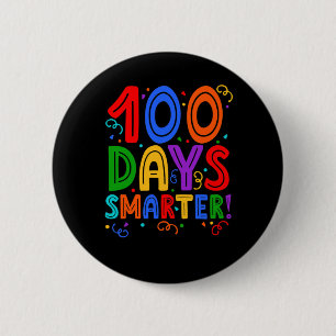 100 Days Smarter - 100th Day of School T-Shirt 6 Cm Round Badge