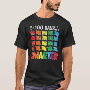 100 Days Smarter 100th Day Of School Teacher Kids T-Shirt