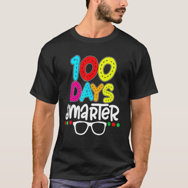 100 Days Smarter 100th Day Of School Teacher Stude T-Shirt (Front)