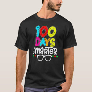 100 Days Smarter 100th Day Of School Teacher Stude T-Shirt