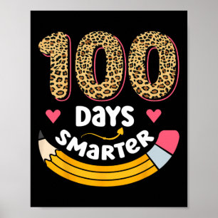 100 Days Smarter 100th Day Of School Teachers Kids Poster
