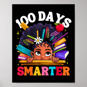 100 Days Smarter Afro Girl 100th Day Of School Poster