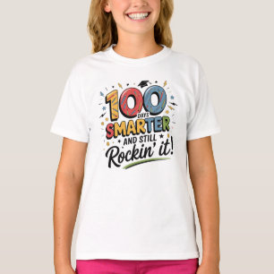100 Days Smarter and Still Rockin’ It T-Shirt