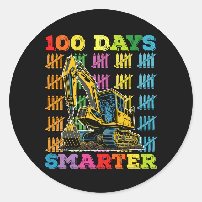100 Days Smarter Excavator 100th Day Of School Classic Round Sticker (Front)