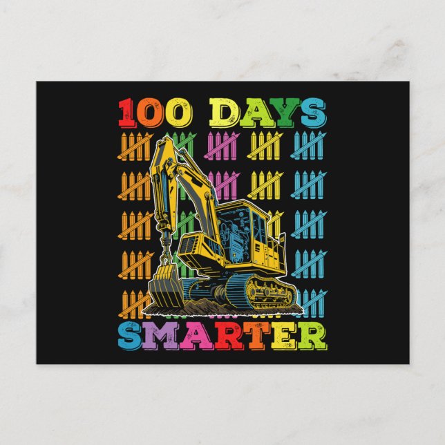 100 Days Smarter Excavator 100th Day Of School Postcard (Front)