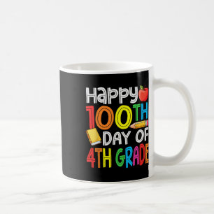 100 Days Smarter Fourth Grade 100th Day Of School Coffee Mug