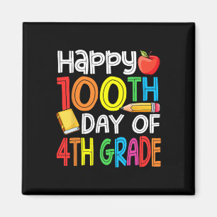 100 Days Smarter Fourth Grade 100th Day Of School Magnet
