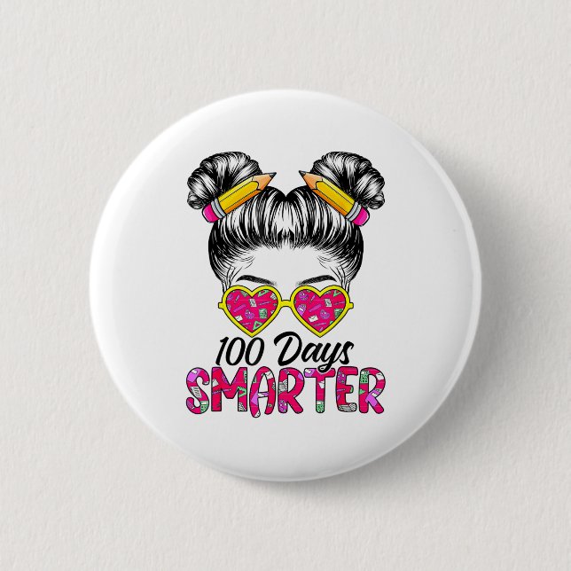 100 Days Smarter Girls Messy Bun Hair 100th Day Of 6 Cm Round Badge (Front)
