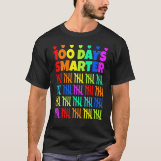 100 Days Smarter Happy 100th Day Of School Happy 1 T-Shirt