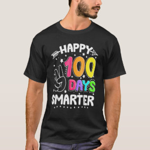 100 Days Smarter Happy 100th Day Of School Sign Te T-Shirt