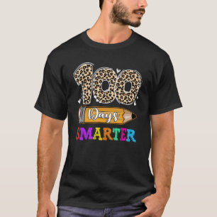 100 Days Smarter Leopard 100th Day Of School Teach T-Shirt